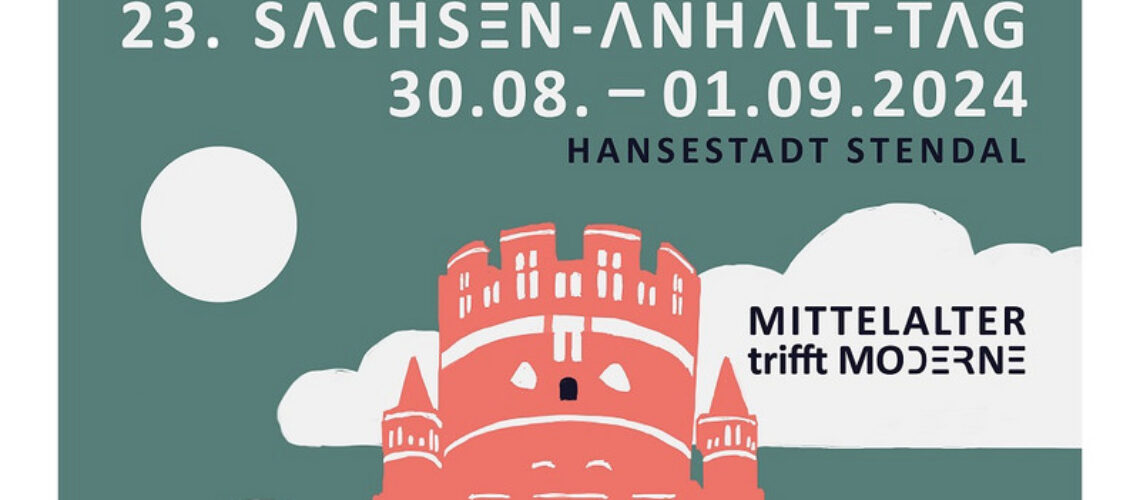 Das Bild zeigt ein Webeplakat zum Sachsen-Anhalt-Tag 2023 in Stendal.